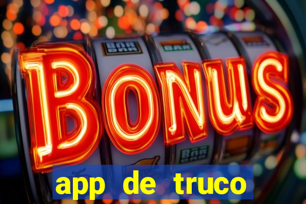 app de truco valendo dinheiro