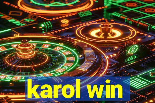 karol win