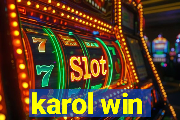 karol win