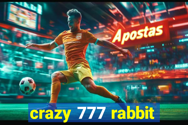 crazy 777 rabbit