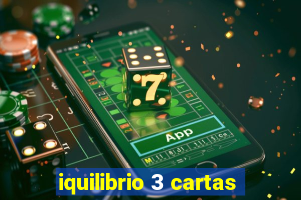 iquilibrio 3 cartas