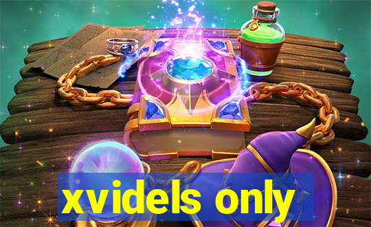 xvidels only