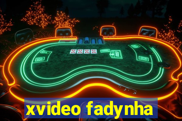 xvideo fadynha