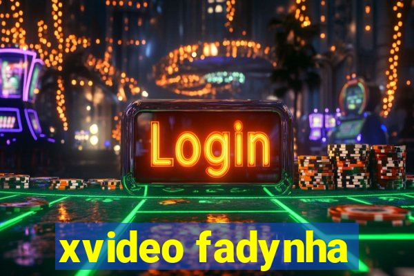 xvideo fadynha