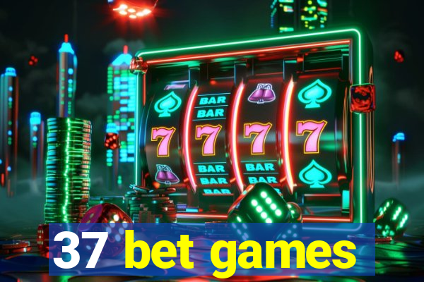 37 bet games