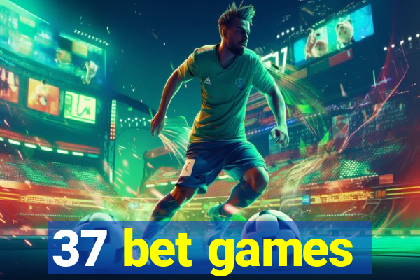 37 bet games