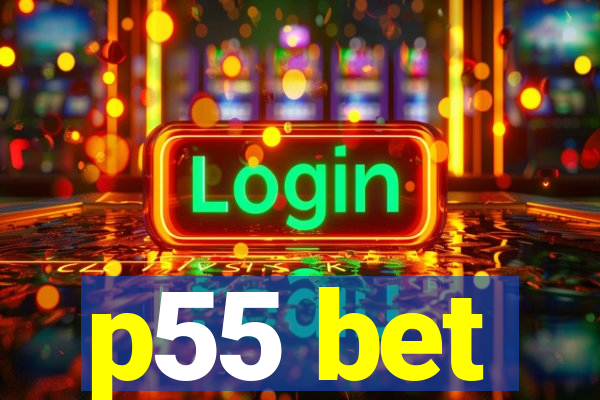 p55 bet