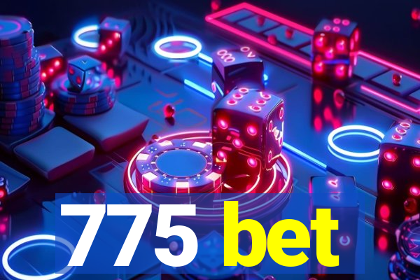 775 bet