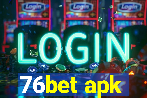 76bet apk