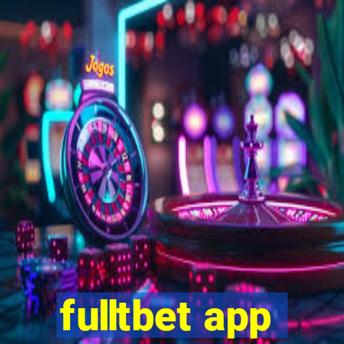 fulltbet app