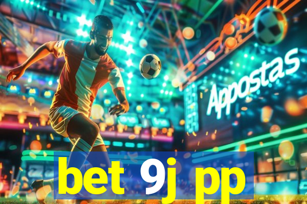 bet 9j pp