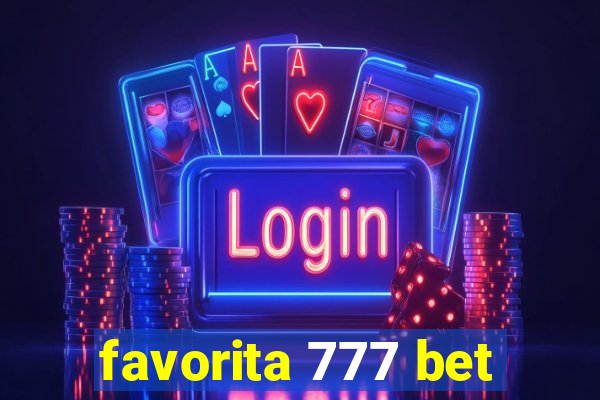 favorita 777 bet