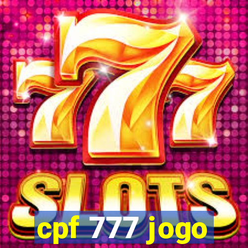 cpf 777 jogo