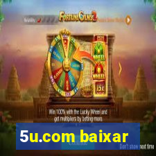 5u.com baixar