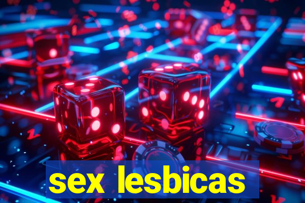 sex lesbicas