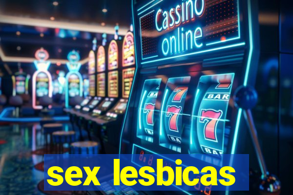 sex lesbicas