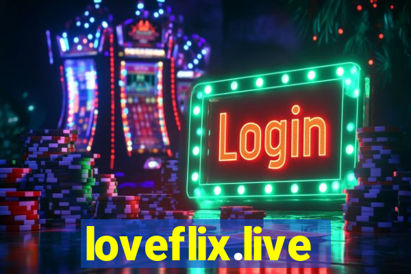 loveflix.live