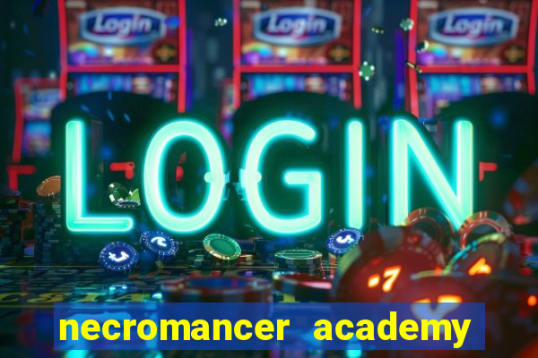 necromancer academy pt br