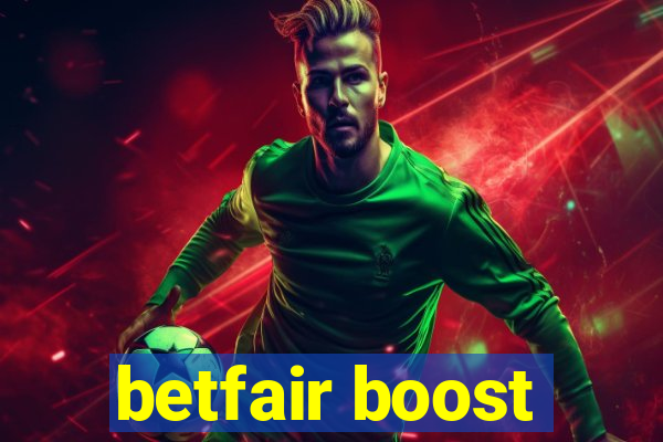 betfair boost