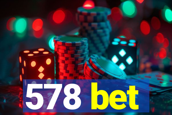 578 bet