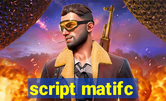 script matifc