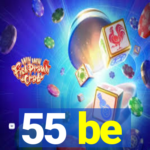 55 be