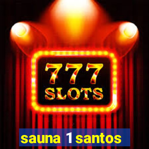 sauna 1 santos