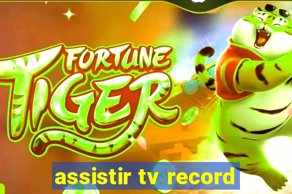 assistir tv record