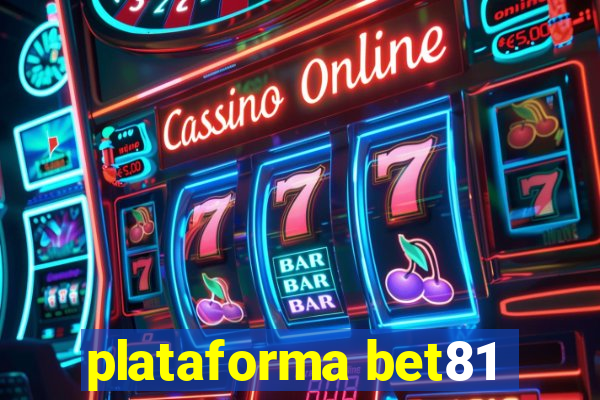 plataforma bet81