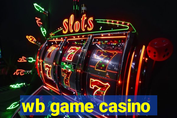 wb game casino