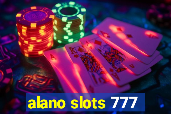 alano slots 777