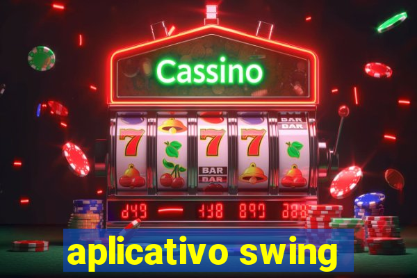 aplicativo swing