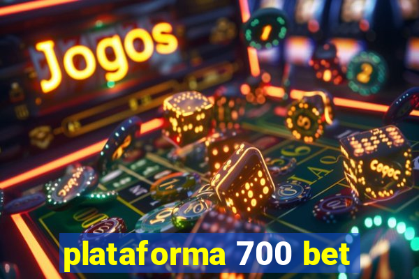 plataforma 700 bet