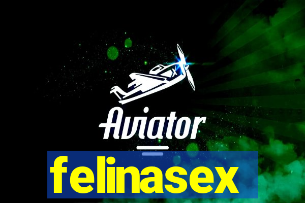 felinasex