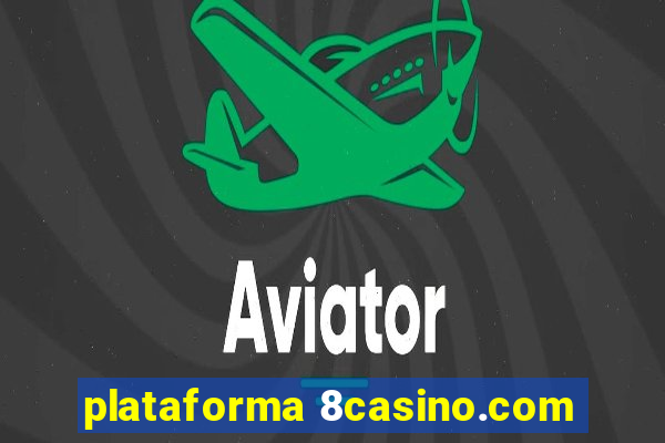 plataforma 8casino.com