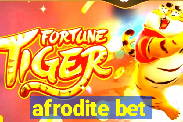 afrodite bet