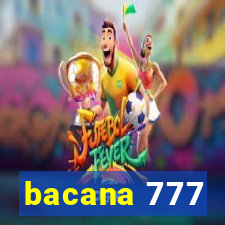 bacana 777