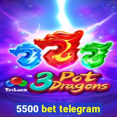 5500 bet telegram