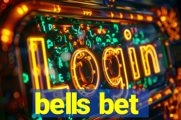 bells bet