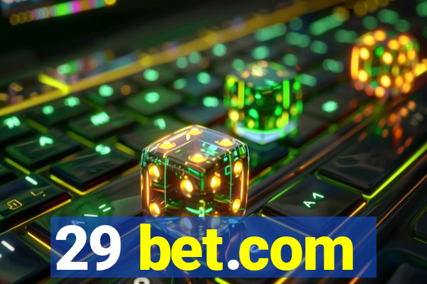 29 bet.com