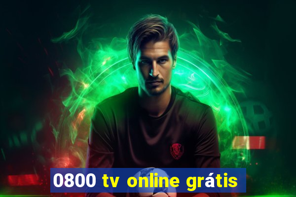 0800 tv online grátis