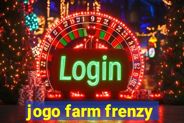 jogo farm frenzy