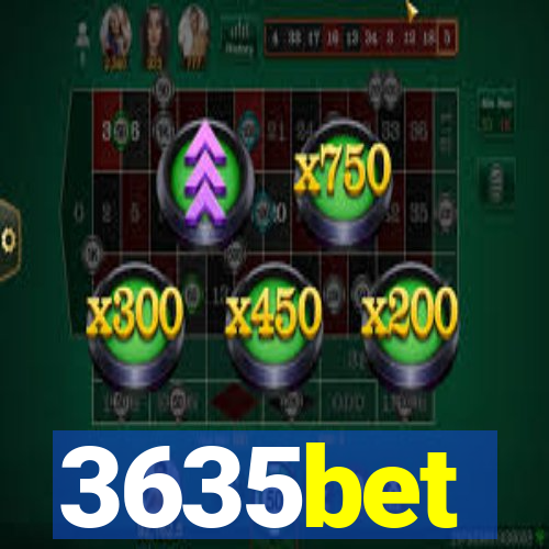 3635bet