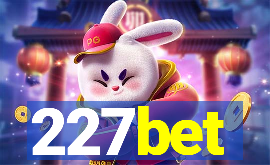 227bet