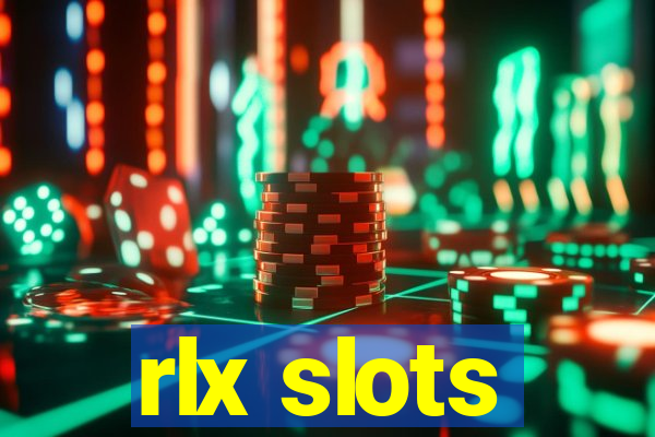 rlx slots