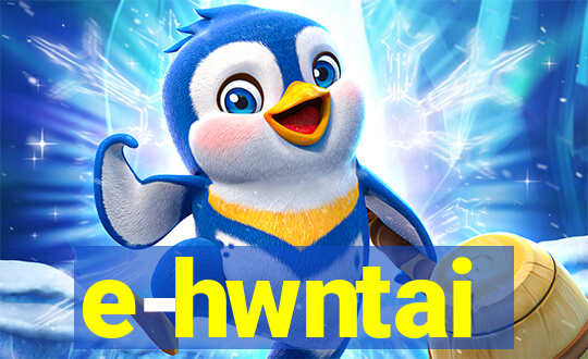 e-hwntai