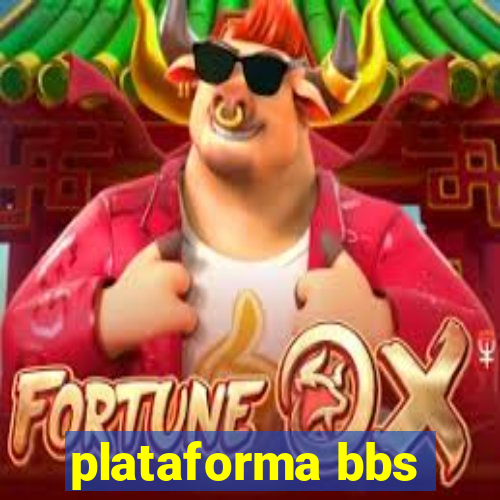 plataforma bbs