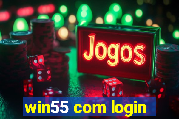 win55 com login