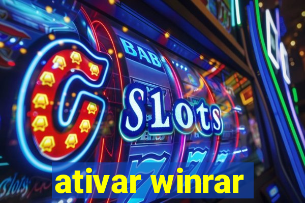 ativar winrar