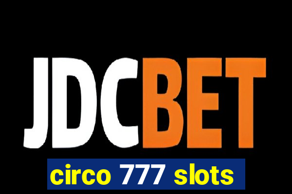 circo 777 slots